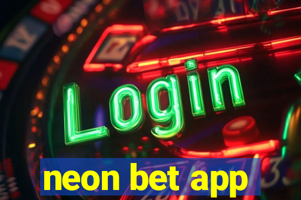 neon bet app